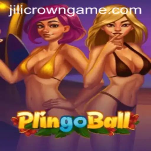 Delving into Plingoball: The Latest Craze Featuring Jilicrown