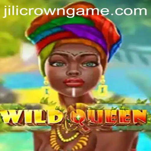 WildQueen: Unleash Your Inner Monarch with Jilicrown