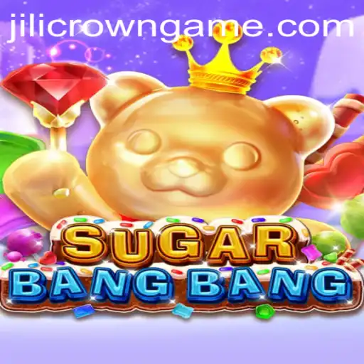 Discovering the Thrills of SUGARBANGBANG: A Dive into the Game World of Jilicrown