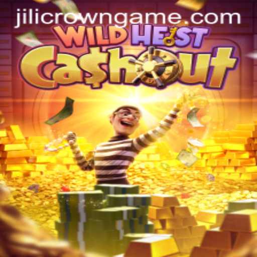 Unveiling WildHeistCashout: A Thrilling Gaming Adventure with a Touch of Jilicrown